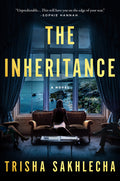 Cover Image for The Inheritance -- Trisha Sakhlecha, Hardcover
