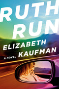 Cover Image for Ruth Run -- Elizabeth Kaufman, Hardcover