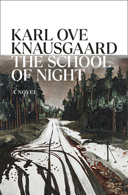 Cover Image for The School of Night -- Karl Ove Knausgaard, Hardcover