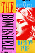 Cover Image for The Bombshell -- Darrow Farr, Hardcover