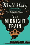 Cover Image for The Midnight Train -- Matt Haig, Hardcover