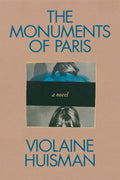 Cover Image for The Monuments of Paris -- Violaine Huisman, Hardcover