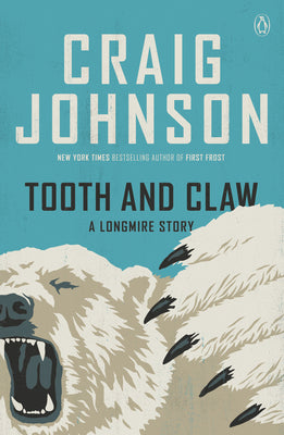 Cover Image for Tooth and Claw: A Longmire Story -- Craig Johnson, Paperback