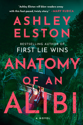 Cover Image for Anatomy of an Alibi -- Ashley Elston, Hardcover