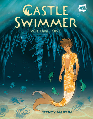 Cover Image for Castle Swimmer: Volume 1 -- Wendy Martin, Paperback