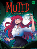 Cover Image for Muted: Volume 2 -- Miranda Mundt, Paperback