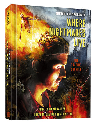 Cover Image for Mrballen Presents: Where Nightmares Live: The Graphic Stories -- Mrballen, Hardcover