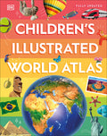 Cover Image for Children's Illustrated World Atlas -- DK, Hardcover