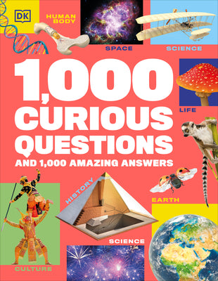 Cover Image for 1,000 Curious Questions: And 1,000 Amazing Answers -- DK, Hardcover