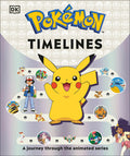 Cover Image for Pokémon Timelines: A Journey Through the Animated Series -- Katherine Andreou, Hardcover