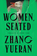 Cover Image for Women, Seated -- Zhang Yueran, Hardcover