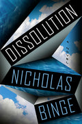 Cover Image for Dissolution -- Nicholas Binge, Hardcover