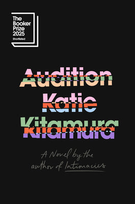 Cover Image for Audition -- Katie Kitamura, Hardcover