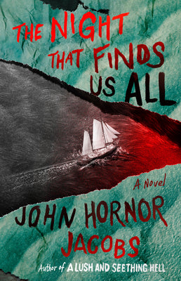 Cover Image for The Night That Finds Us All -- John Hornor Jacobs, Hardcover