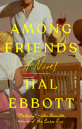 Cover Image for Among Friends -- Hal Ebbott, Hardcover