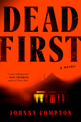 Cover Image for Dead First -- Johnny Compton, Hardcover