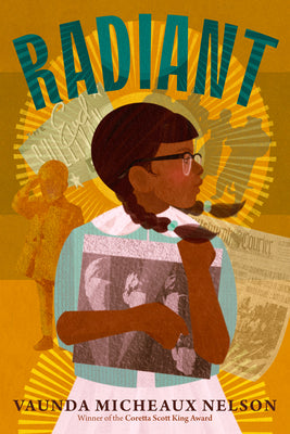 Cover Image for Radiant -- Vaunda Micheaux Nelson, Paperback