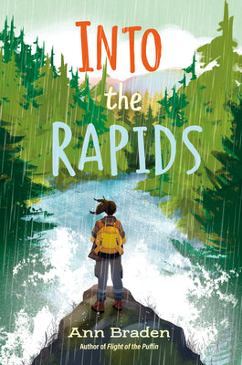 Cover Image for Into the Rapids -- Ann Braden, Hardcover