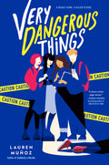 Cover Image for Very Dangerous Things -- Lauren Muñoz, Hardcover