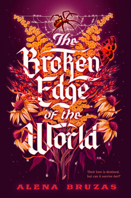 Cover Image for The Broken Edge of the World -- Alena Bruzas, Hardcover