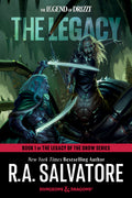 Cover Image for The Legacy: Dungeons & Dragons: Book 1 of The Legacy of the Drow Series -- R. A. Salvatore, Paperback