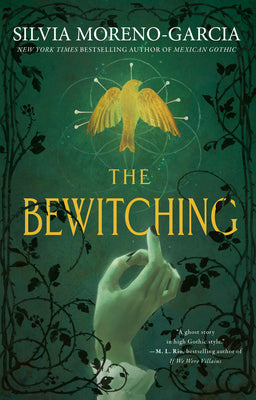 Cover Image for The Bewitching -- Silvia Moreno-Garcia, Paperback