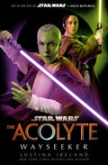Cover Image for Star Wars: The Acolyte: Wayseeker -- Justina Ireland, Hardcover