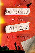 Cover Image for The Language of the Birds -- K. a. Merson, Hardcover