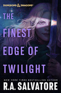 Cover Image for The Finest Edge of Twilight: Dungeons & Dragons -- R. A. Salvatore, Hardcover