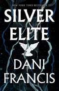 Cover Image for Silver Elite -- Dani Francis, Hardcover