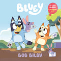 Cover Image for Bob Bilby: A Bilingual Bluey Book / Un Libro Bilingüe de Bluey -- Penguin Young Readers Licenses, Paperback