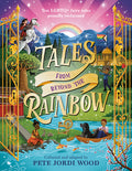 Cover Image for Tales from Beyond the Rainbow: Ten LGBTQ+ Fairy Tales Proudly Reclaimed -- Pete Jordi Wood, Hardcover