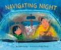 Cover Image for Navigating Night -- Julie Leung, Hardcover