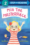Cover Image for Mia the Masterpiece: An Empowering Story about Inclusivity and Growing Up with Down Syndrome -- Mia Armstrong, Paperback