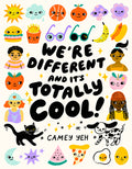 Cover Image for We're Different and It's Totally Cool! -- Camey Yeh, Hardcover