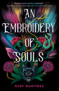 Cover Image for An Embroidery of Souls -- Ruby Martinez, Hardcover