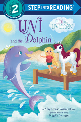 Cover Image for Uni and the Dolphin: An Amy Krouse Rosenthal Book -- Amy Krouse Rosenthal, Paperback