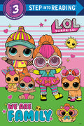 Cover Image for We Are Family (L.O.L. Surprise) -- Random House, Paperback