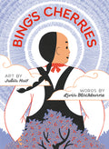Cover Image for Bing's Cherries -- Livia Blackburne, Hardcover