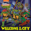 Cover Image for Welcome to the City (Tales of the Teenage Mutant Ninja Turtles) -- Matt Huntley, Paperback