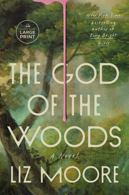 Cover Image for The God of the Woods -- Liz Moore, Paperback