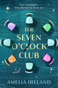Cover Image for The Seven O'Clock Club -- Amelia Ireland, Hardcover
