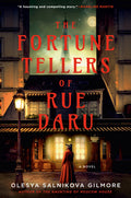Cover Image for The Fortune Tellers of Rue Daru -- Olesya Salnikova Gilmore, Hardcover