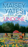 Cover Image for Undone -- Maisey Yates, Mass Market Paperback