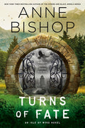 Cover Image for Turns of Fate -- Anne Bishop, Hardcover