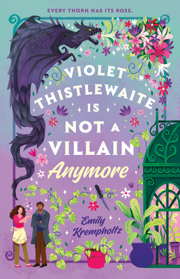 Cover Image for Violet Thistlewaite Is Not a Villain Anymore -- Emily Krempholtz, Paperback