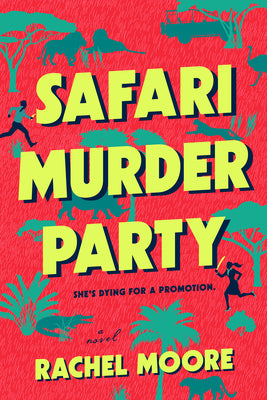 Cover Image for Safari Murder Party -- Rachel Moore, Hardcover