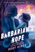 Cover Image for Barbarian's Hope -- Ruby Dixon, Paperback