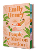Cover Image for People We Meet on Vacation: Deluxe Edition -- Emily Henry, Hardcover