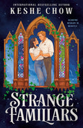 Cover Image for Strange Familiars -- Keshe Chow, Hardcover
